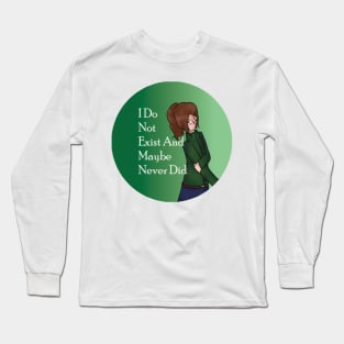 JJ Entropic Float I Do Not Exist And Maybe Never Did Sticker And Others Long Sleeve T-Shirt